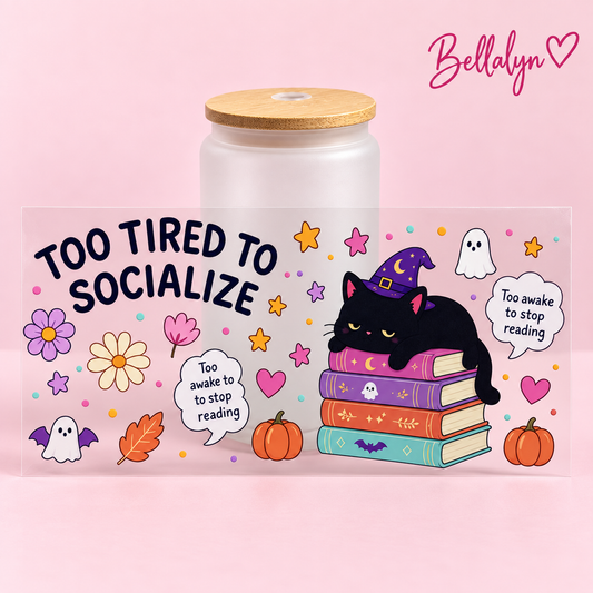 Trinkglas ,,To tired to socialize“