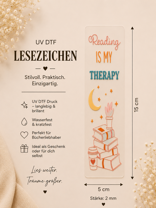 📖 UV DTF Lesezeichen – Reading Is My Therapy