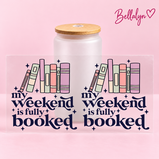 Trinkglas ,,My Weekend is fully booked“